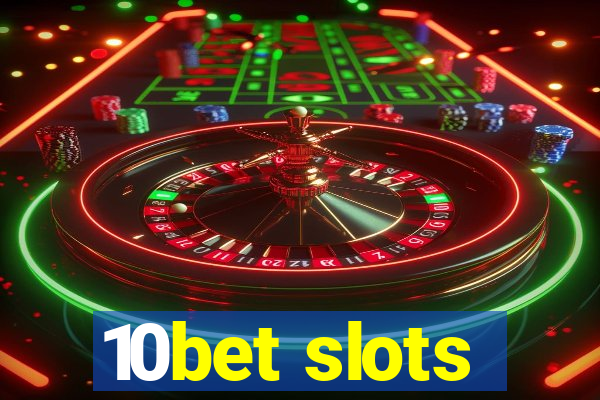 10bet slots